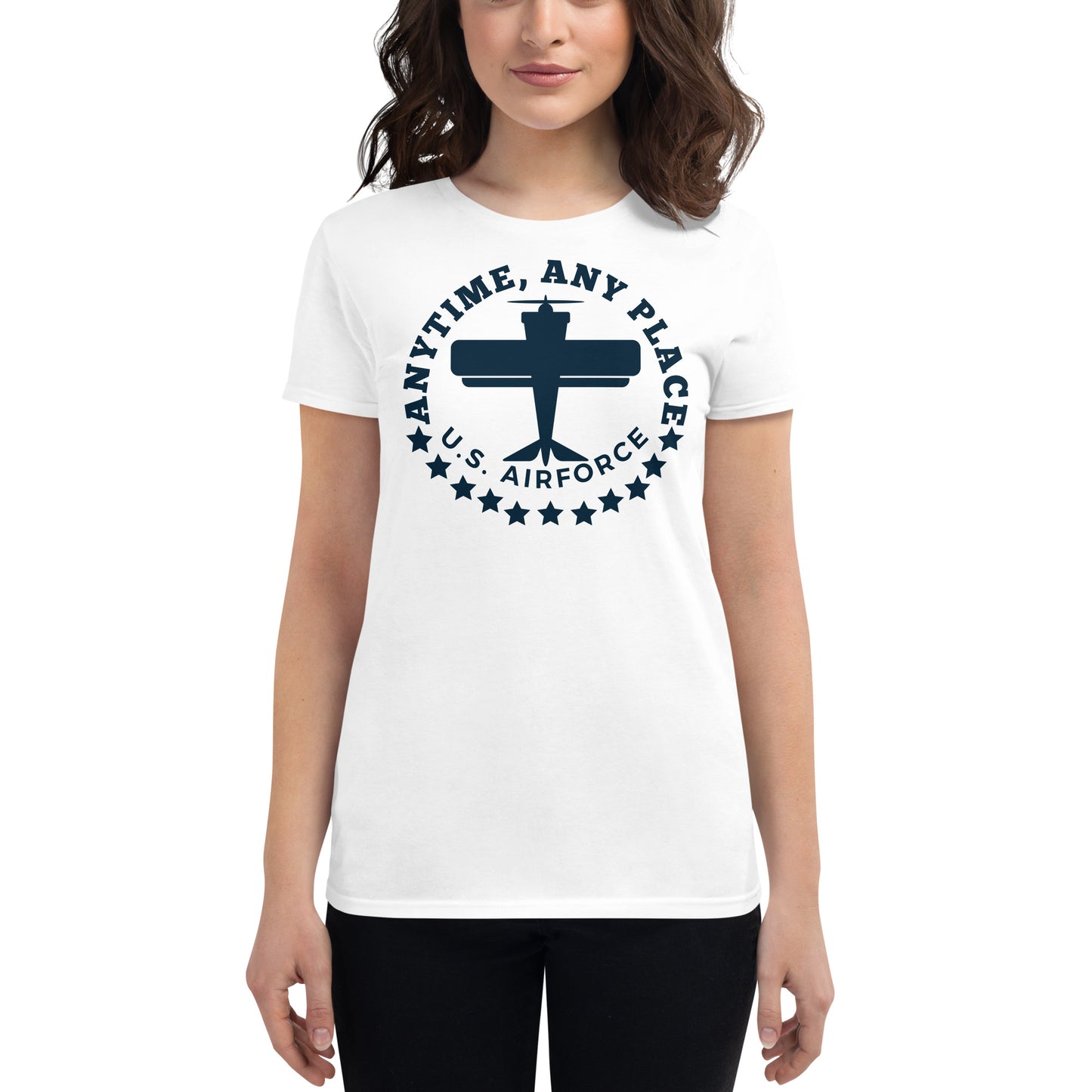 Anytime, Any Place - U.S. Air Force Women's Motivational White T-Shirt