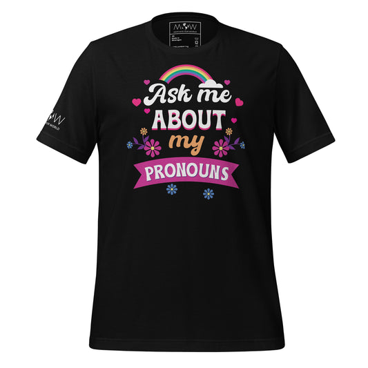 Ask Me About My Pronouns Black Motivational Men's T-Shirt