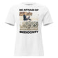 Be Afraid of Mediocrity - Ambition Edition White Motivational Women’s T-Shirt