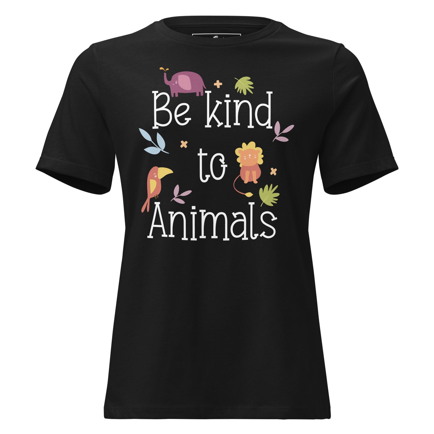 Be Kind to Animals Black Motivational Women’s T-Shirt
