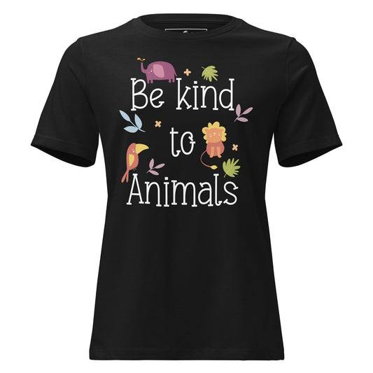 Be Kind to Animals Black Motivational Women’s T-Shirt