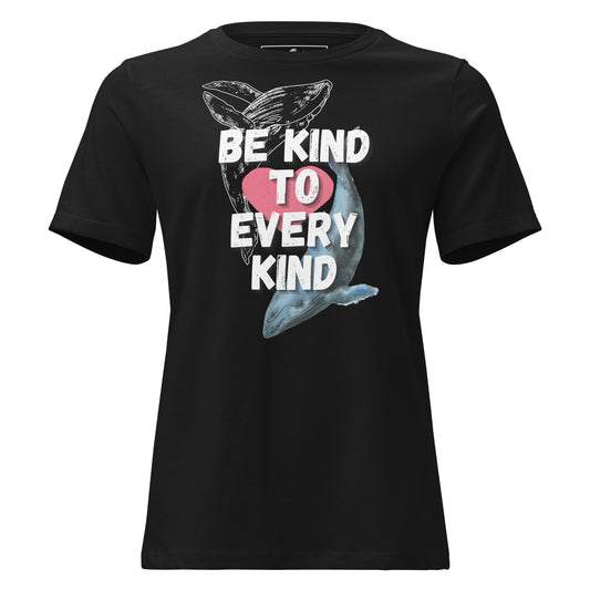 Be Kind to Every Kind - Whale Heart Black Motivational Women’s T-Shirt