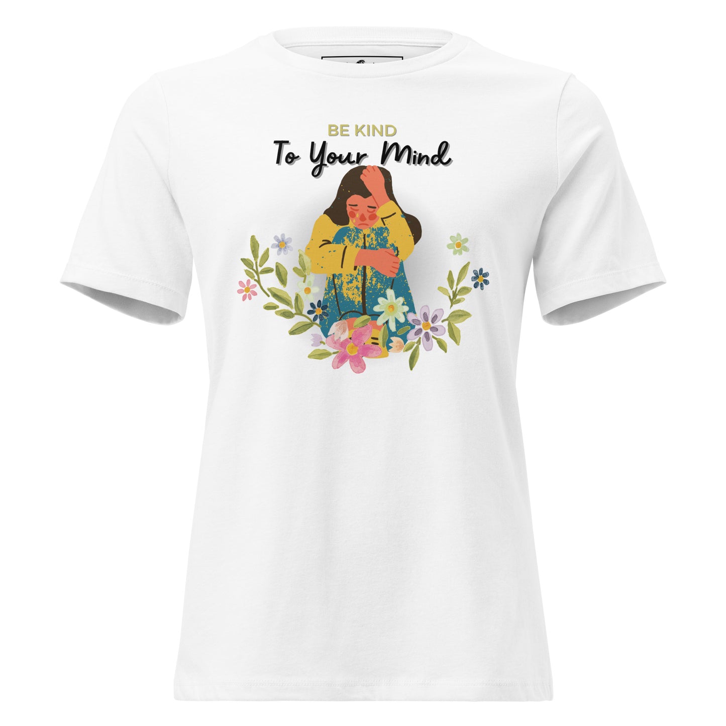 Be Kind to Your Mind - Floral Edition White Motivational Women’s T-Shirt