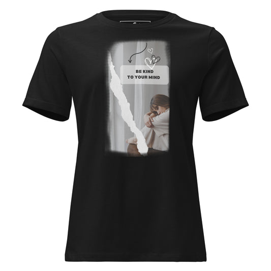 Be Kind to Your Mind Black Motivational Women’s T-Shirt