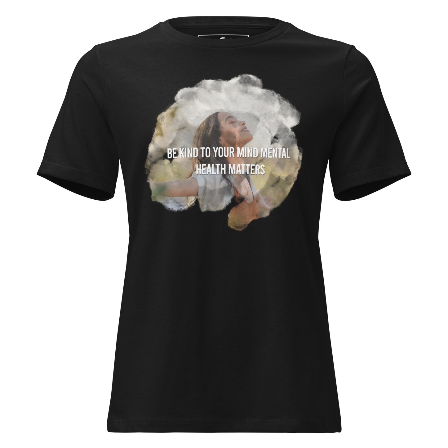 Be Kind to Your Mind Mental Health Matters - Happy Photo Black Motivational Women’s T-Shirt
