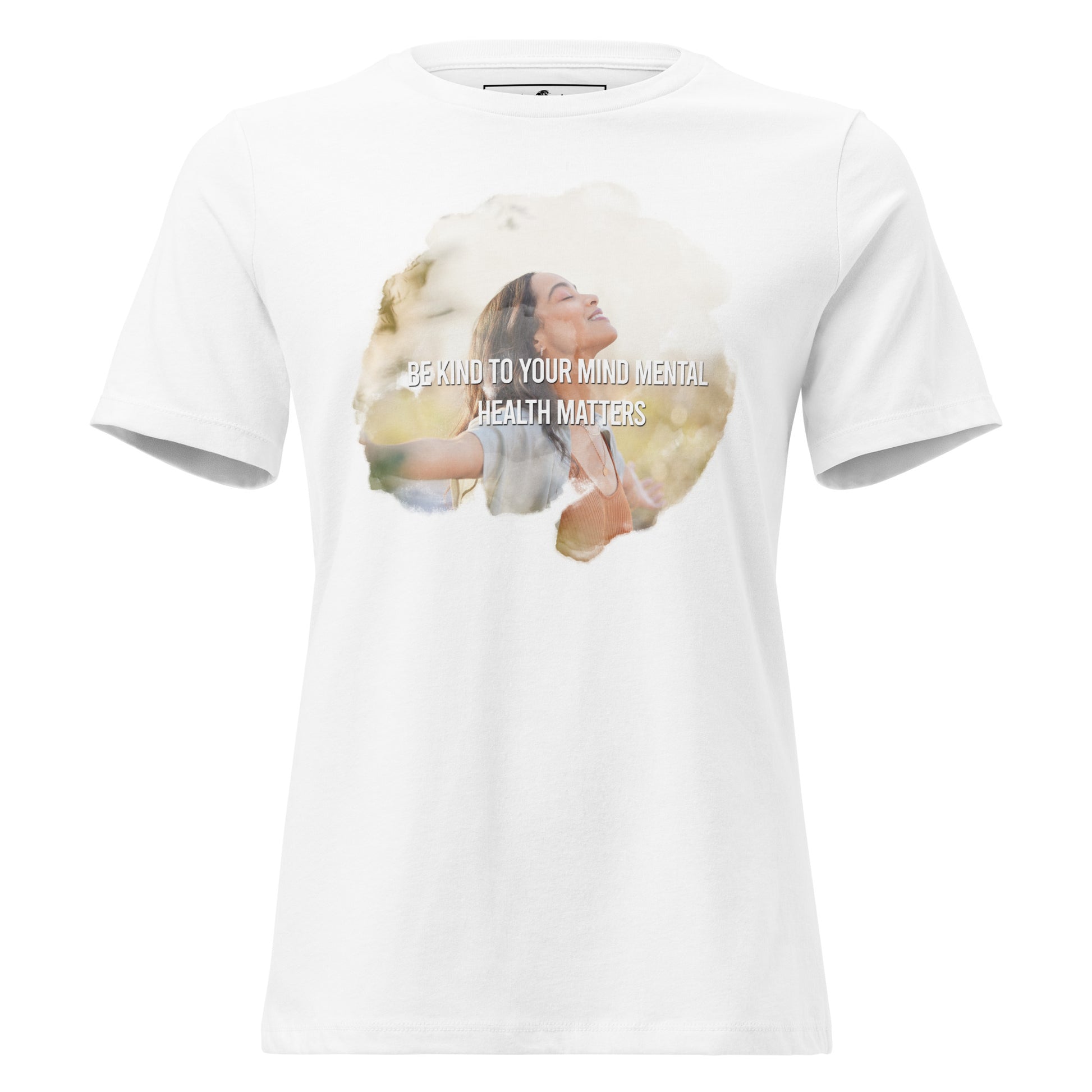 Be Kind to Your Mind Mental Health Matters - Happy Photo White Motivational Women’s T-Shirt