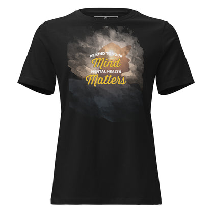 Be Kind to Your Mind Mental Health Matters - Sunset Black Motivational Women’s T-Shirt