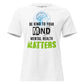 Be Kind to Your Mind Mental Health Matters White Motivational Women’s T-Shirt