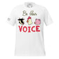 Be Their Voice White Motivational Men's T-Shirt