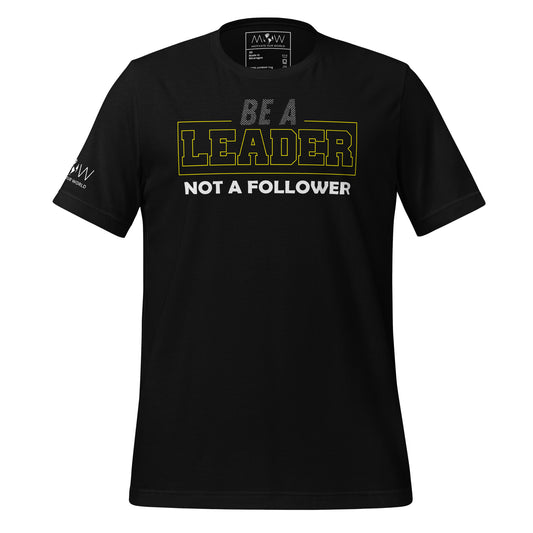 Be a Leader Not Black Motivational Men's T-Shirt