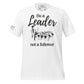 Be a Leader White Motivational Men's T-Shirt