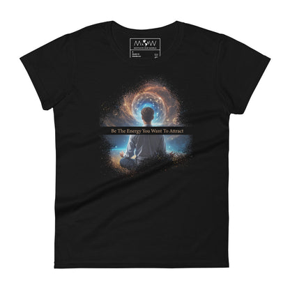 Be the Energy Cosmic Meditation Women’s Motivational Black T-Shirt