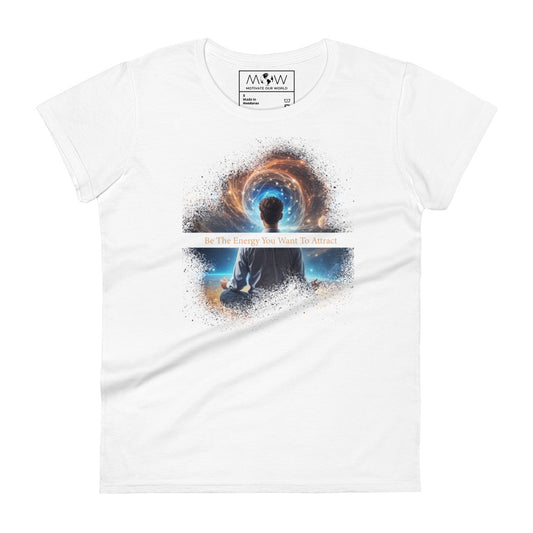 Be the Energy Cosmic Meditation Women’s Motivational White T-Shirt