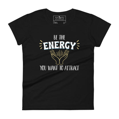 Be the Energy Hand Design Women’s Motivational Black T-Shirt