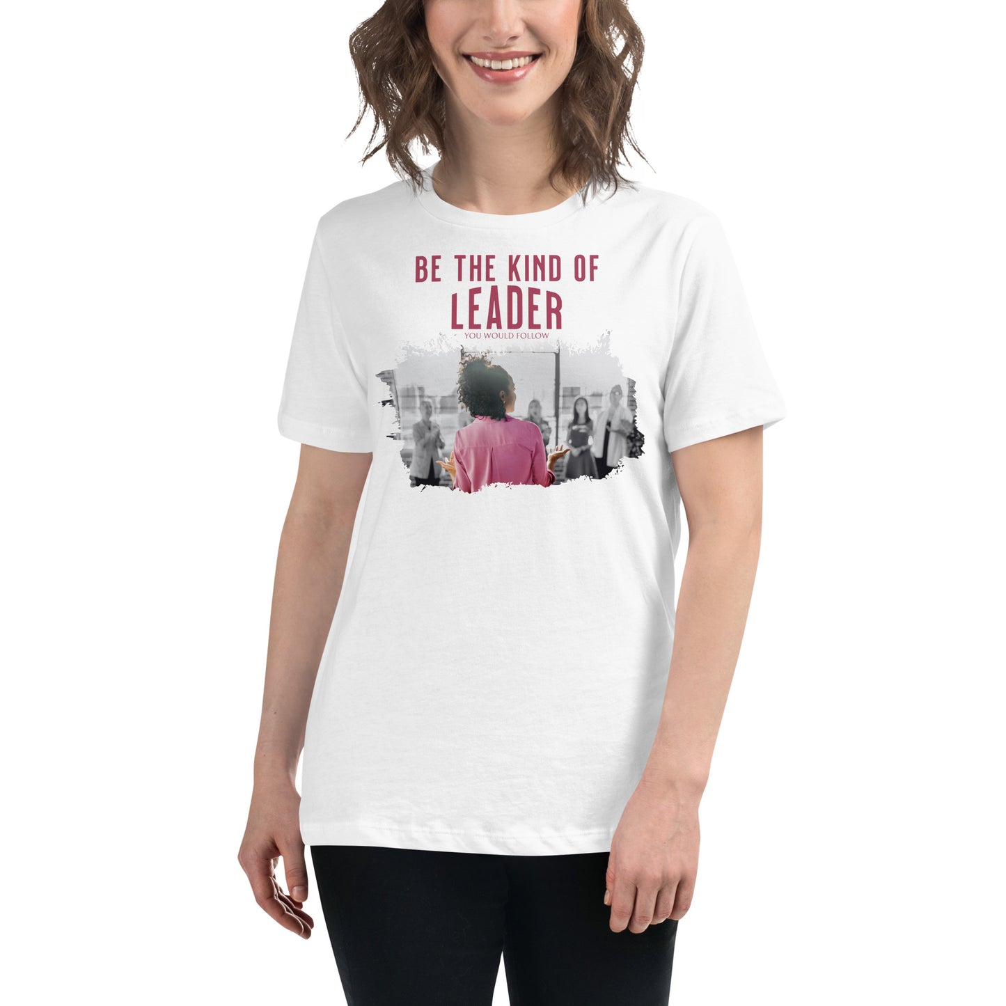 Be the Kind of White Motivational Women’s T-Shirt Lifestyle
