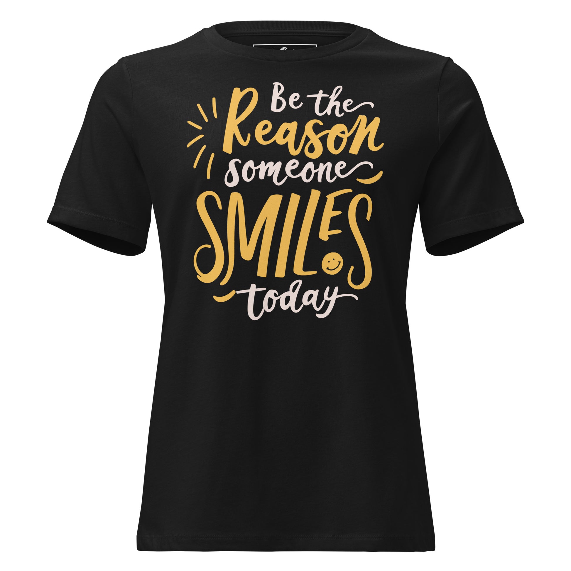 Be the Reason Someone Smiles Today Black Motivational Women’s T-Shirt