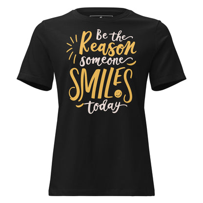 Be the Reason Someone Smiles Today Black Motivational Women’s T-Shirt