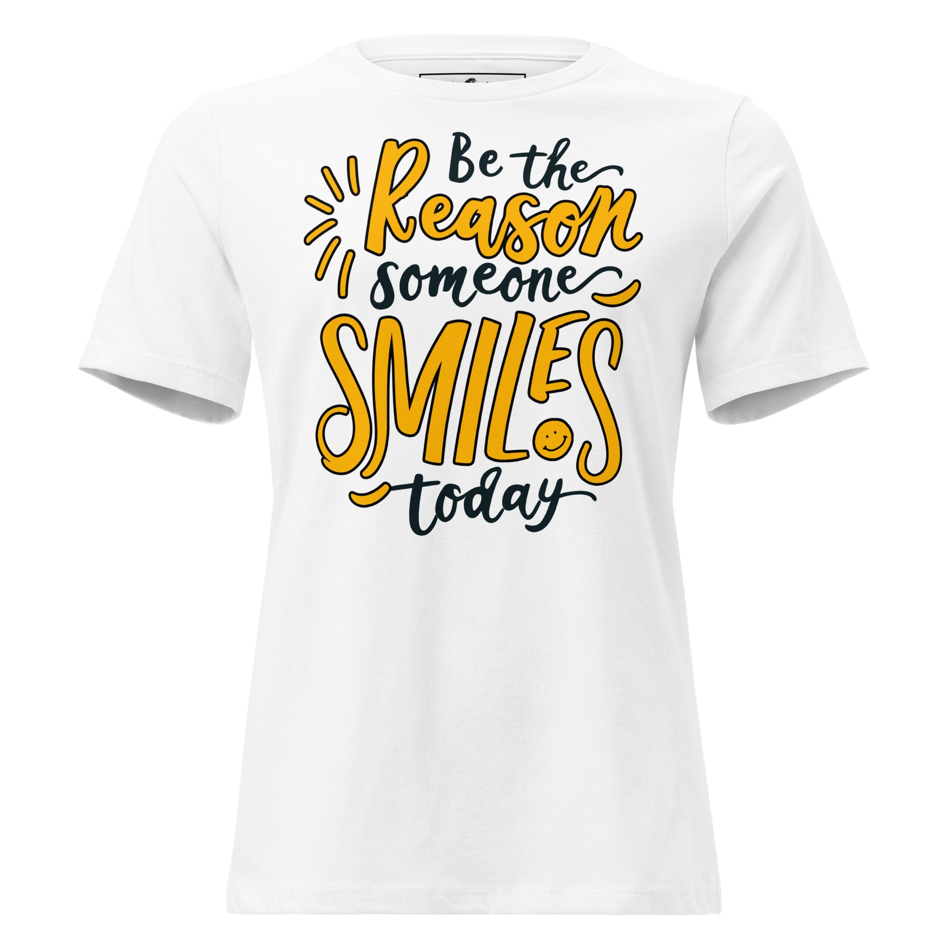 Be the Reason Someone Smiles Today White Motivational Women’s T-Shirt