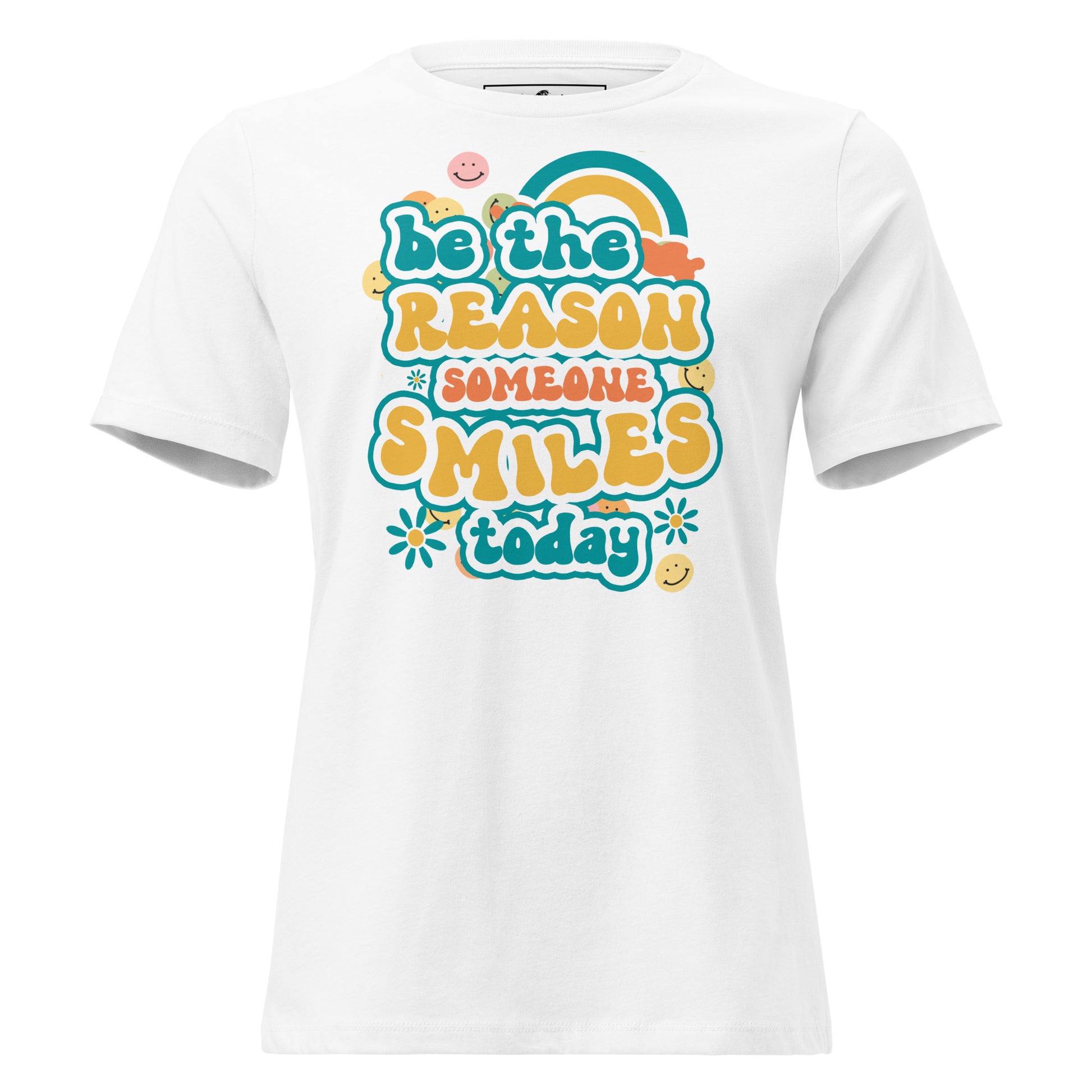 Be the Reason Someone Smiles White Motivational Women’s T-Shirt