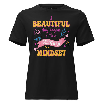 Beautiful Day Begins with a Beautiful Mindset Black Motivational Women’s T-Shirt