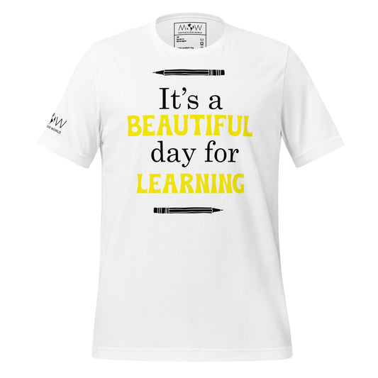 Beautiful Day for Learning Men's Motivational White T-Shirt