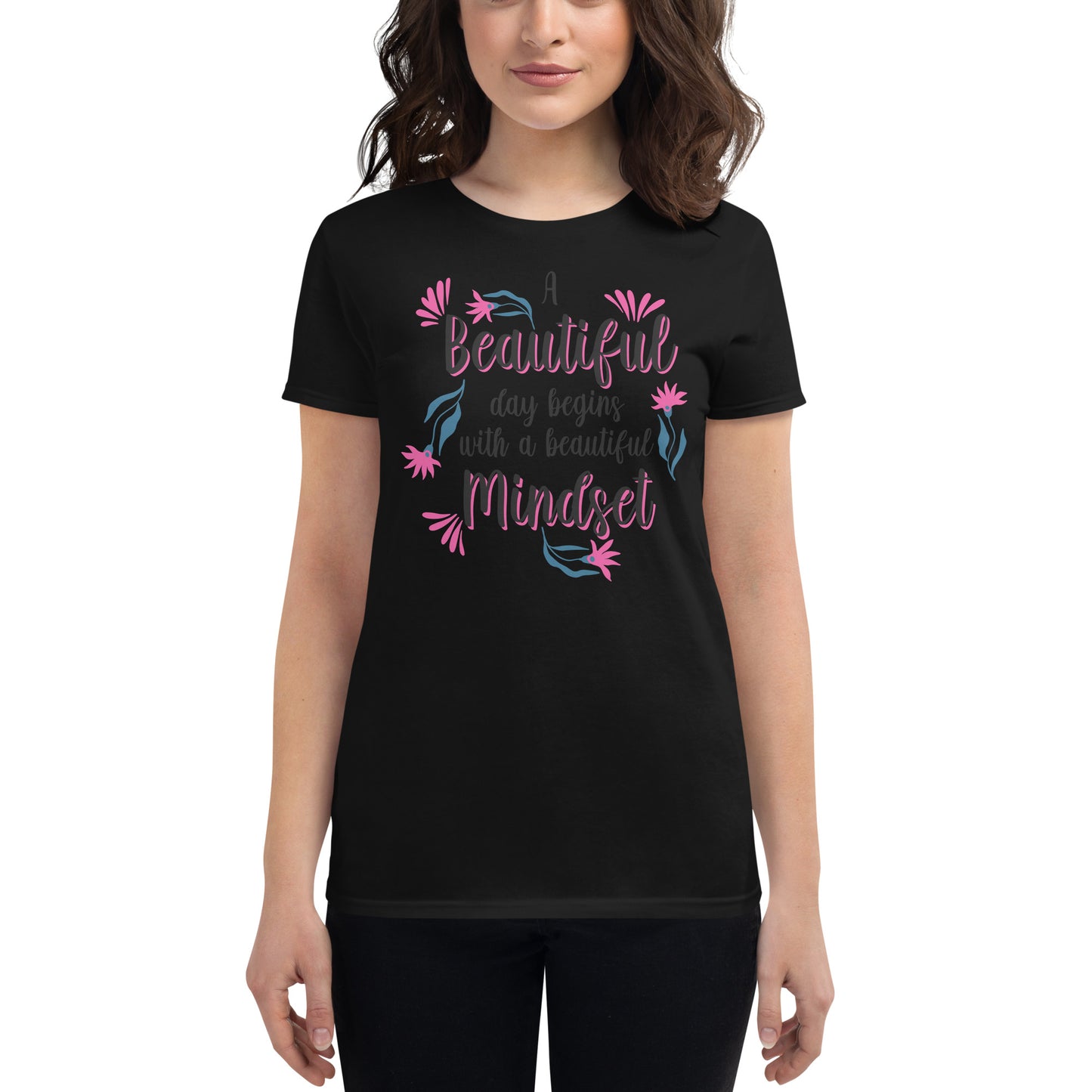 Beautiful Mindset Floral Design Women’s Motivational Black T-Shirt