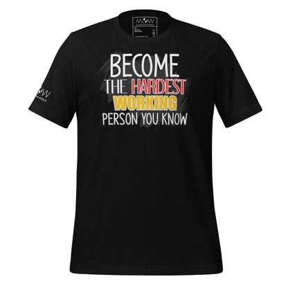 Become the Hardest Working Person You Know Black Motivational Men's T-Shirt