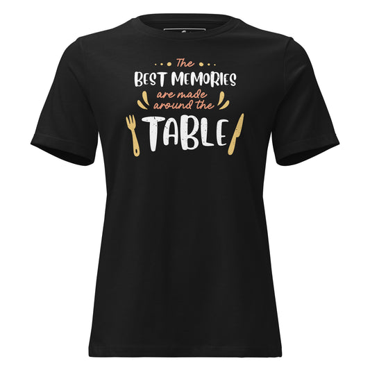Best Memories Around The Table Black Motivational Women’s T-Shirt
