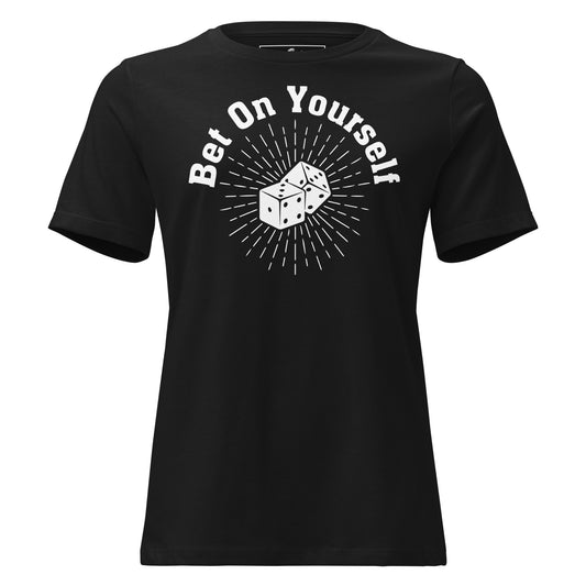 Bet On Yourself Black Motivational Women’s T-Shirt