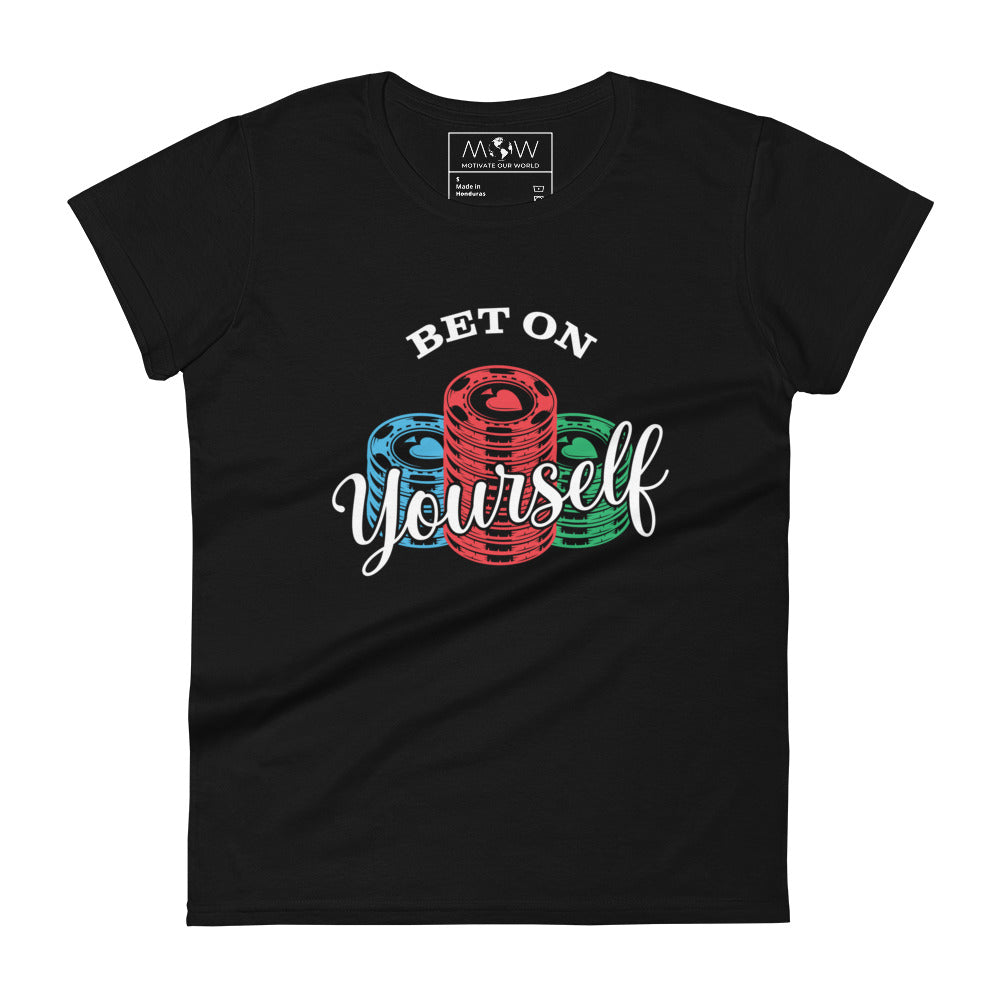 Bet On Yourself III Women's Motivational Black T-Shirt