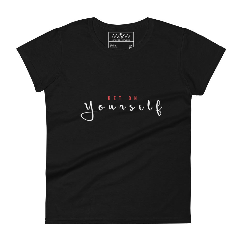 Bet On Yourself II Women’s Motivational Black T-Shirt