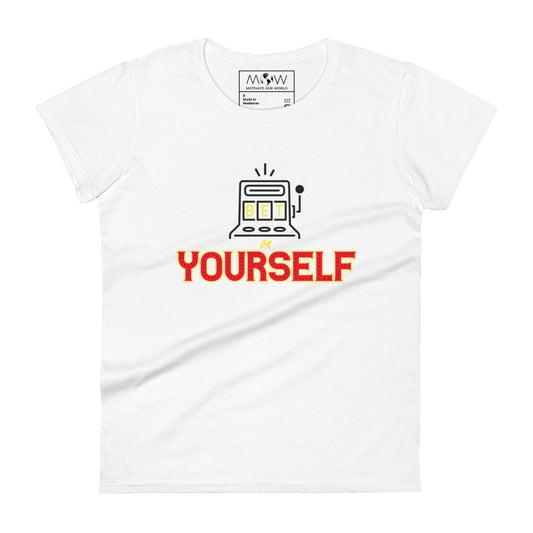 Bet On Yourself IV Women's Motivational White T-Shirt