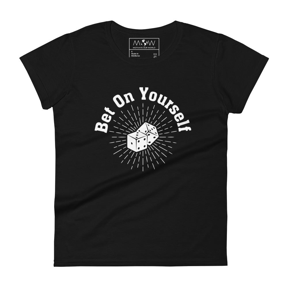 Bet On Yourself Women’s Motivational Black  T-Shirt