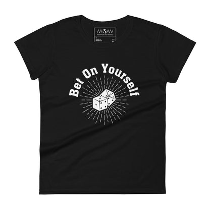Bet On Yourself Women’s Motivational Black  T-Shirt
