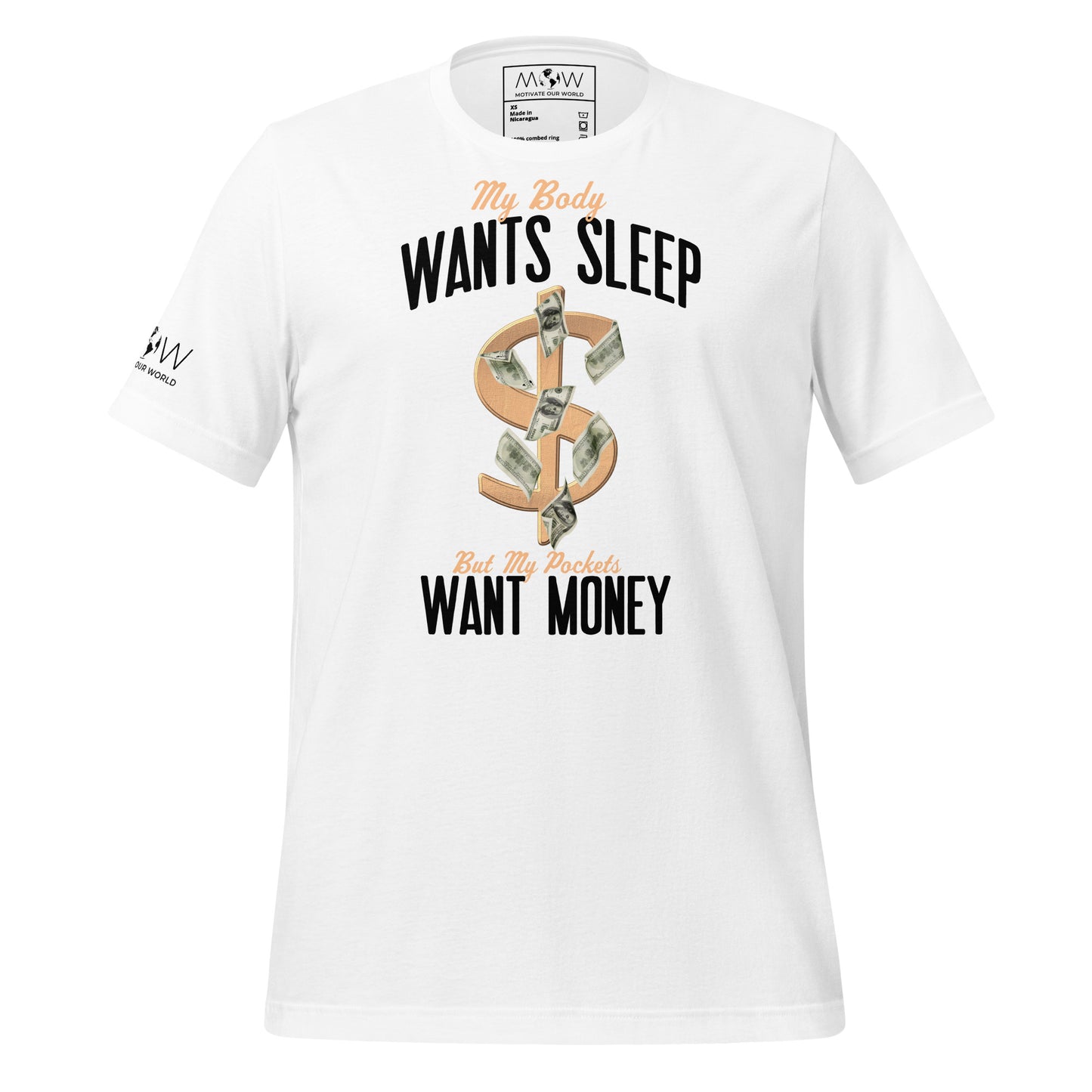 Body Wants Sleep Pocket Wants Money Men's Motivational White T-Shirt