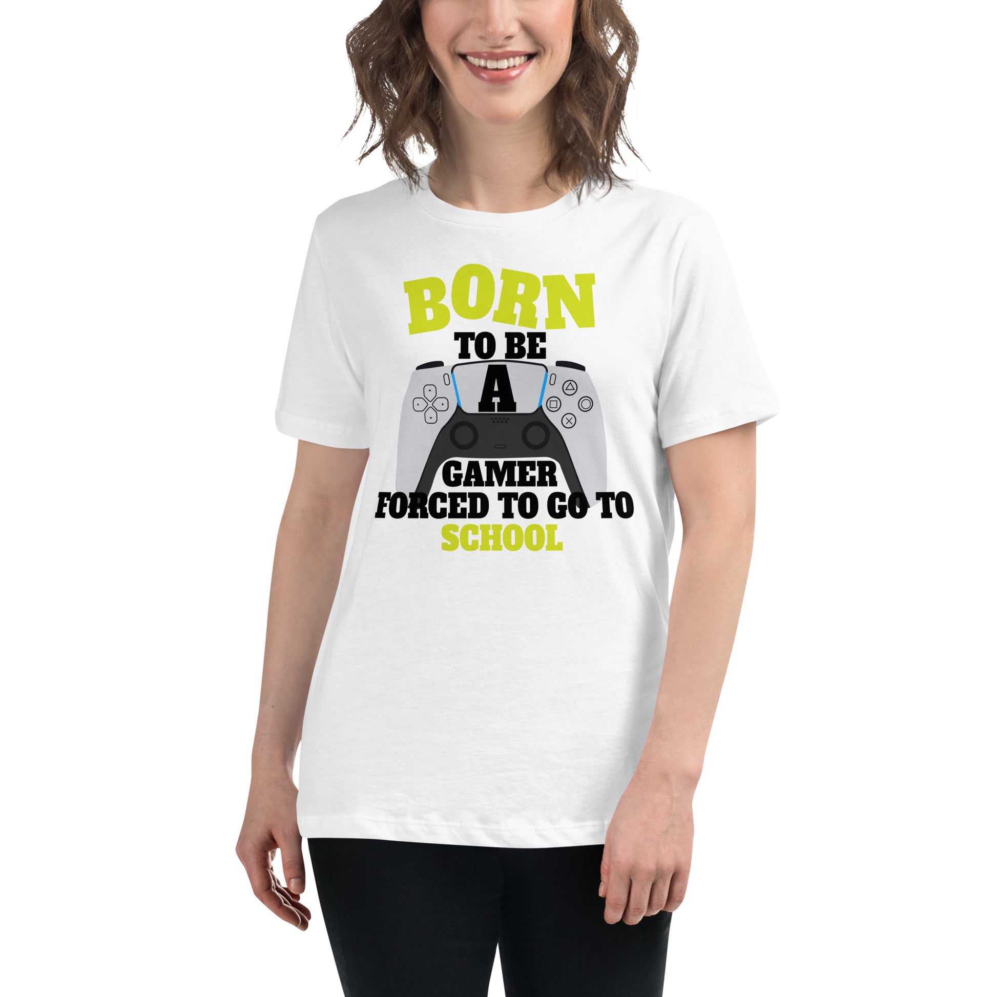 Born to Be a Gamer, Forced To Go To School White Motivational Women’s T-Shirt Lifestyle