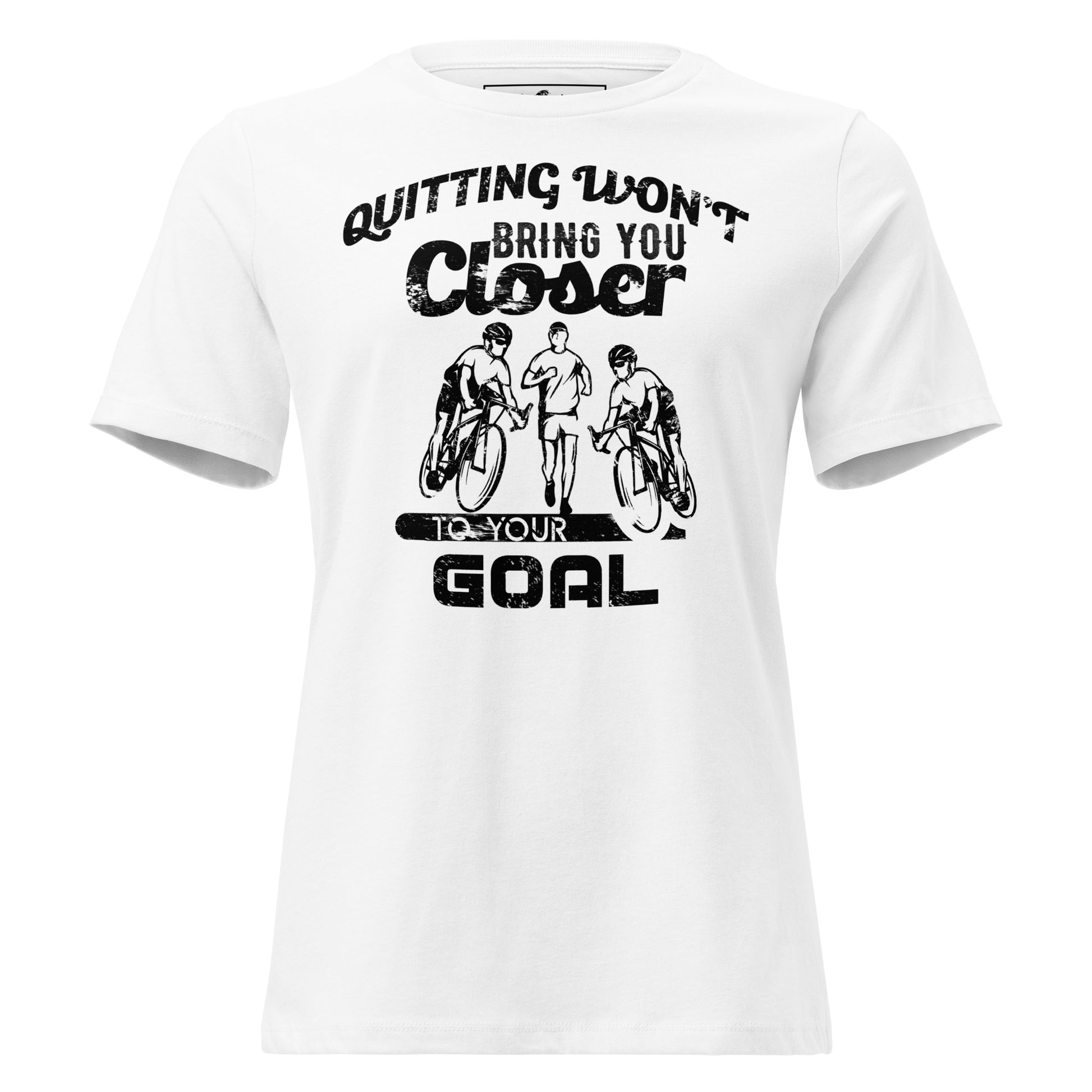 Bring You Closer to Your Goal White Motivational Women’s T-Shirt