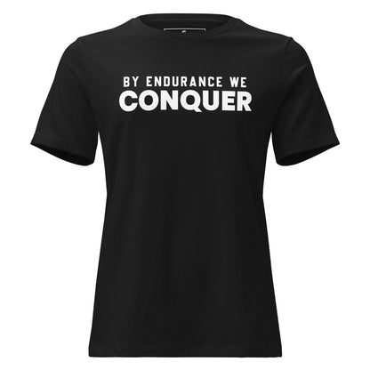 By Endurance We Conquer Black Motivational Women’s T-Shirt