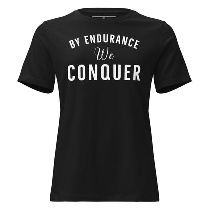 By Endurance We Conquer – Heritage Edition Black Motivational Women’s T-Shirt