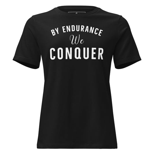 By Endurance We Conquer – Heritage Edition Black Motivational Women’s T-Shirt
