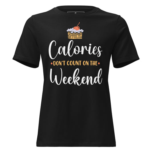 Calories Don’t Count On The Weekend Cake Black Motivational Women’s T-Shirt