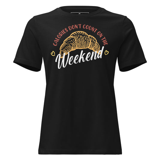 Calories Don’t Count On The Weekend Croissant Hearts Black Motivational Women’s T-Shirt