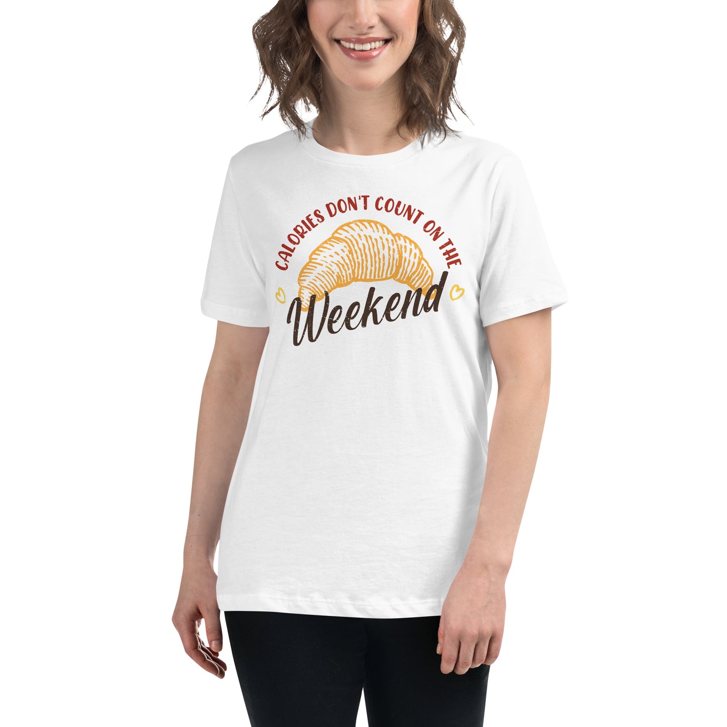 Calories Don’t Count On The Weekend Croissant Hearts White Motivational Women’s T-Shirt Lifestyle