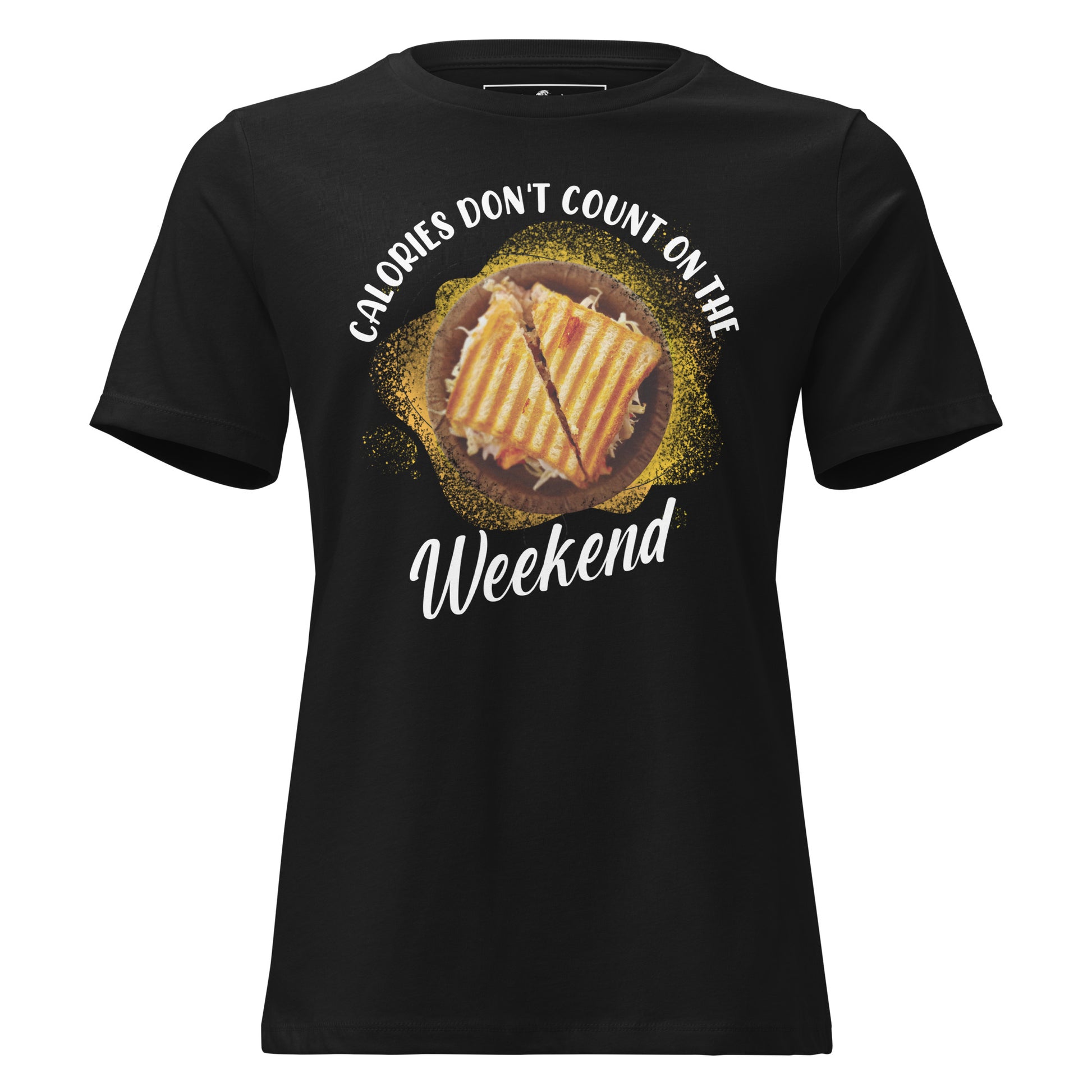 Calories Don’t Count On The Weekend Panini Black Motivational Women’s T-Shirt