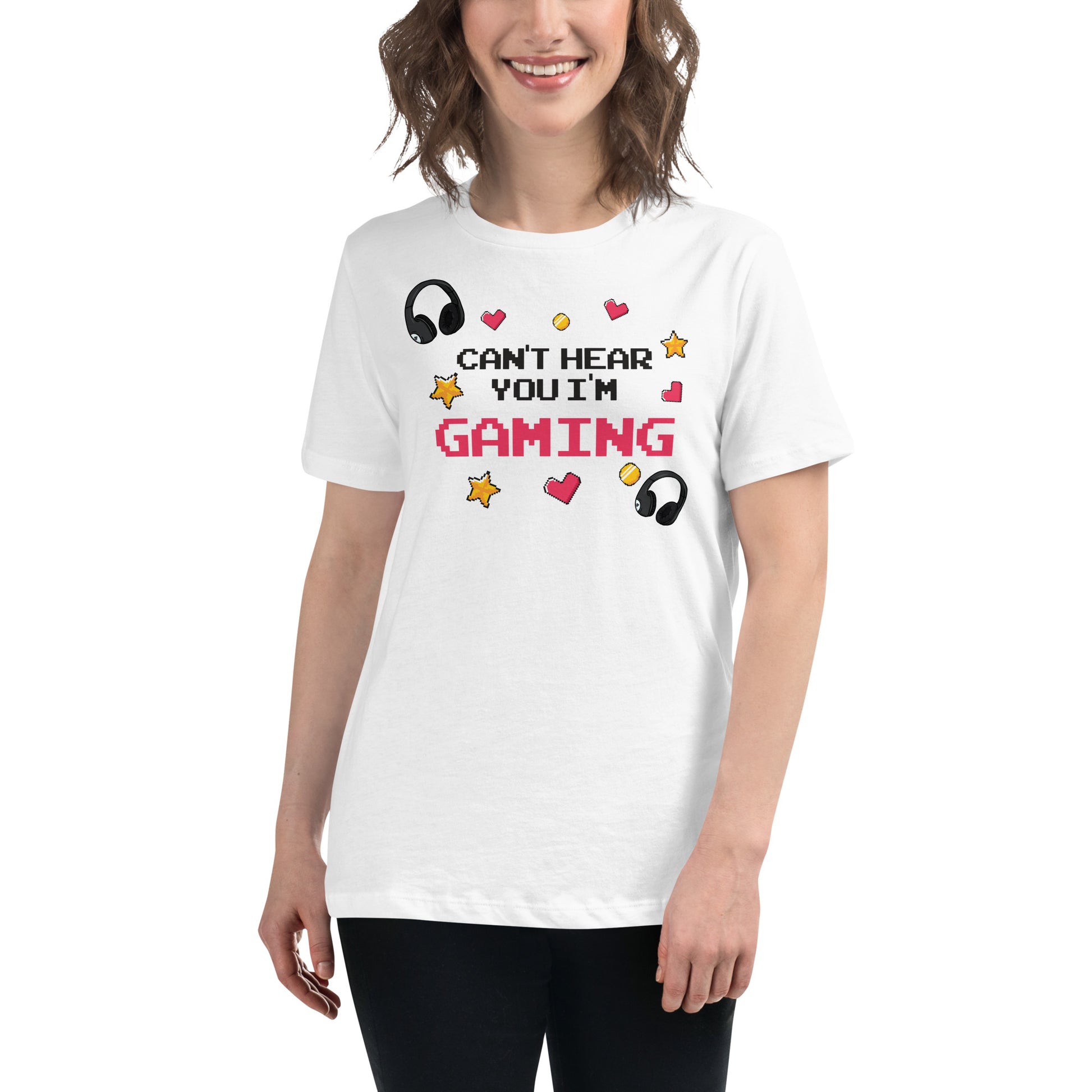 Can't Hear You I'm Gaming - Bold Pixel Style White Motivational Women’s T-Shirt Lifestyle