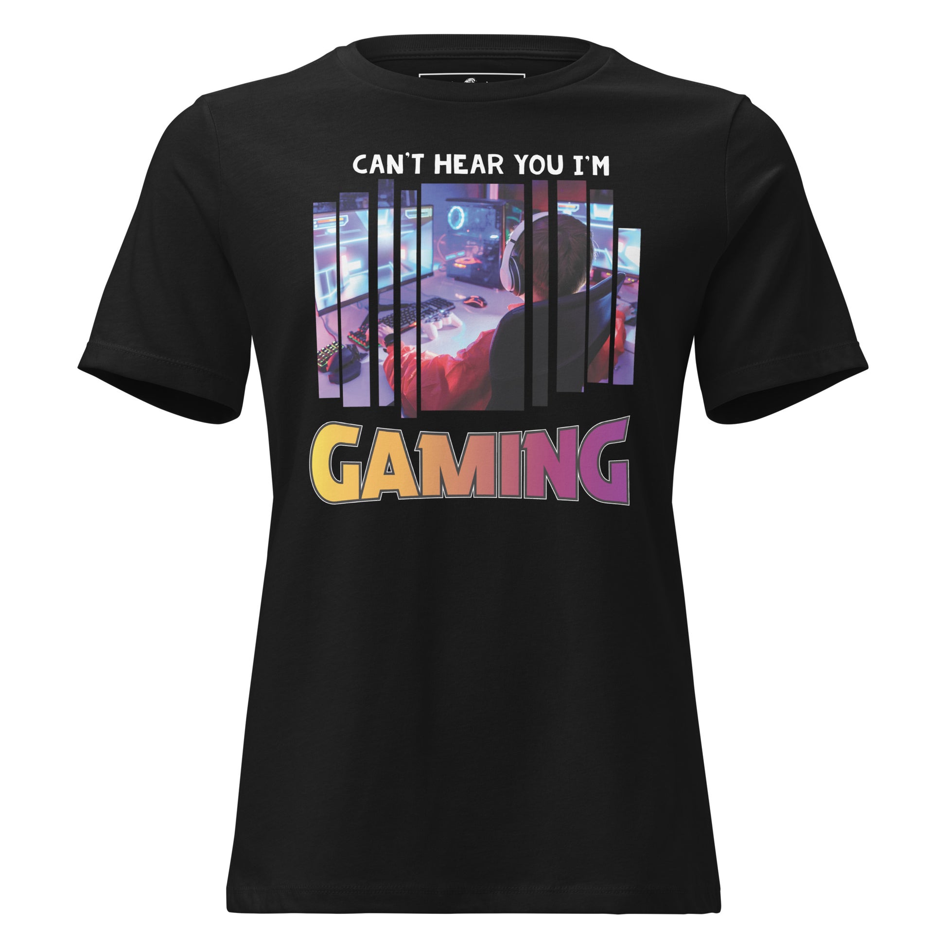 Can't Hear You I'm Gaming - Gaming Setup Black Motivational Women’s T-Shirt