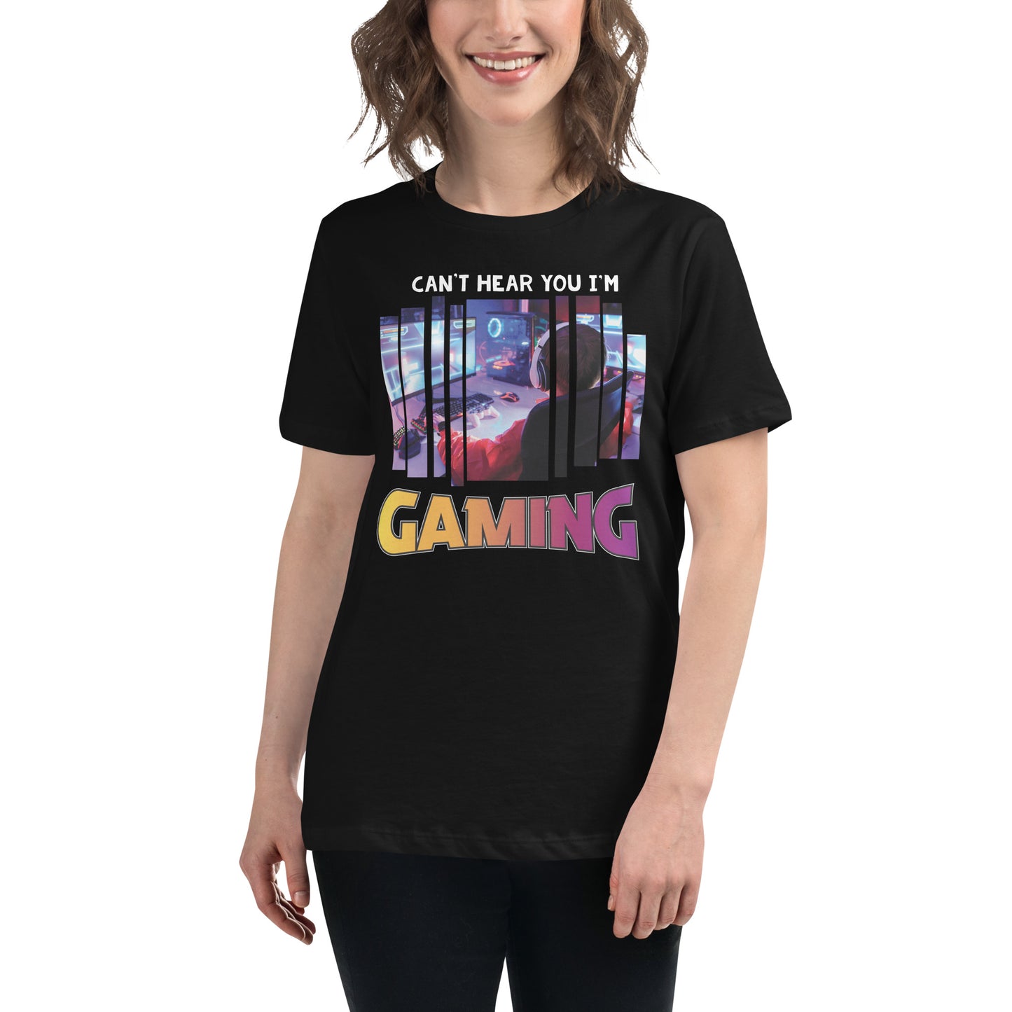Can't Hear You I'm Gaming - Gaming Setup Black Motivational Women’s T-Shirt Lifestyle