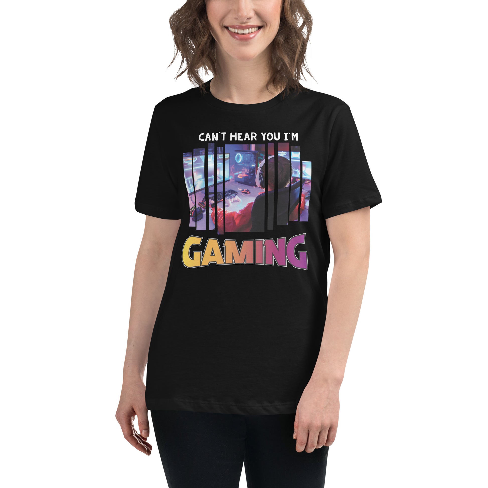 Can't Hear You I'm Gaming - Gaming Setup Black Motivational Women’s T-Shirt Lifestyle