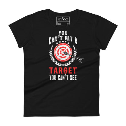 Can't Hit A Target Women’s Motivational Black T-Shirt