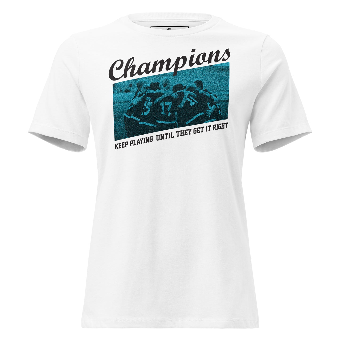 Champions Team Spirit White Motivational Women’s T-Shirt